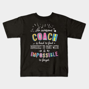 An awesome Coach Gift Idea - Impossible to Forget Quote Kids T-Shirt